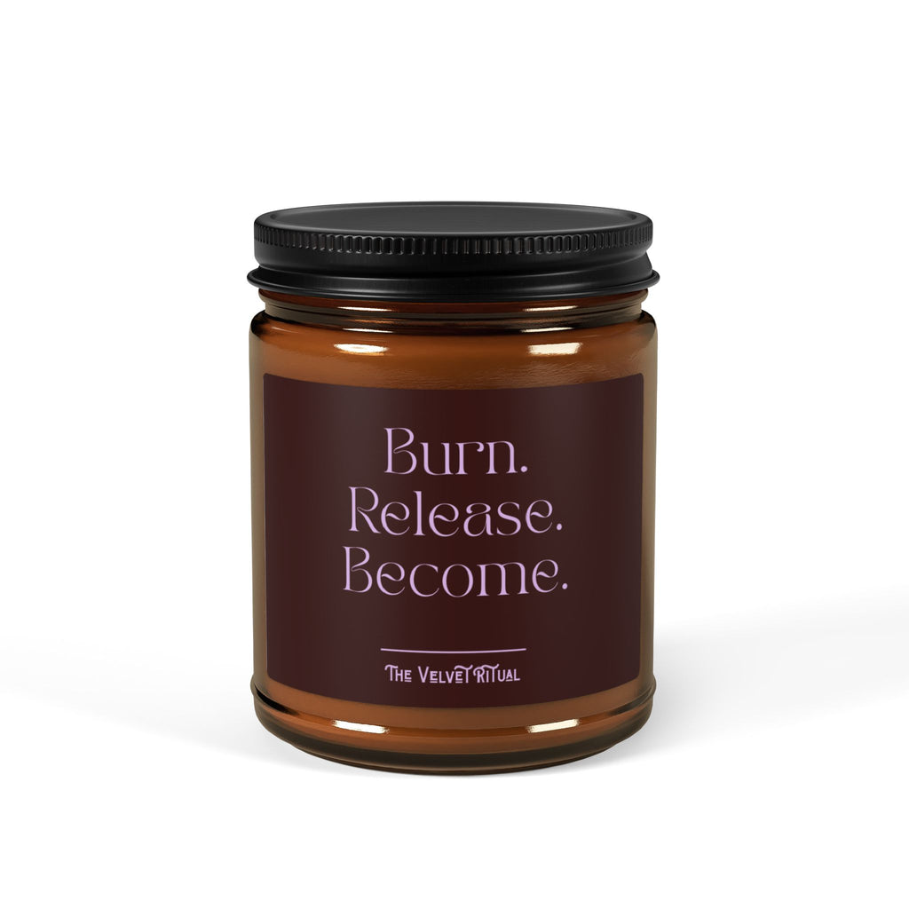 BURN. RELEASE. BECOME. | Premium Aromatherapy Ritual Candle